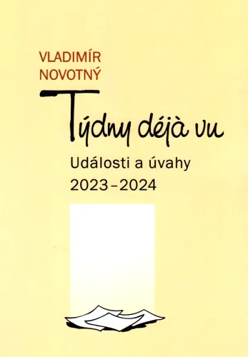 Týdny déjà vu události a úvahy 2023-2024