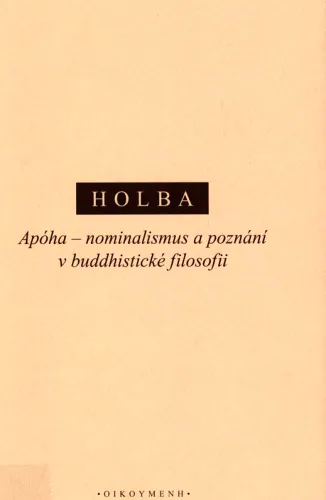 Apóha - nominalismus a poznání v buddhistické filosofii