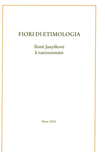 Fiori di etimologia Iloně Janyškové k narozeninám
     264 1 Brno Tribun EU s.r.o.,