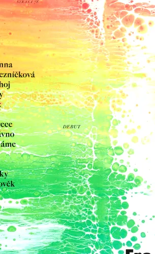 Ahoj, my už se přece dávno známe, ty jsi taky člověk debut