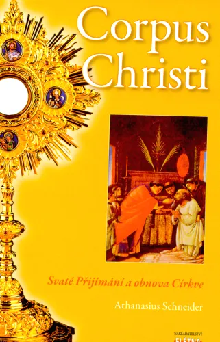 Corpus Christi svaté přijímání a obnova církve