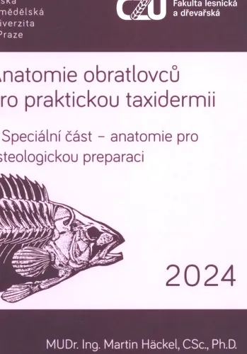 Anatomie obratlovců pro praktickou taxidermii. II., Speciální část. 1), Kruhoústí, paryby, paprskoplouví, svaloploutví
