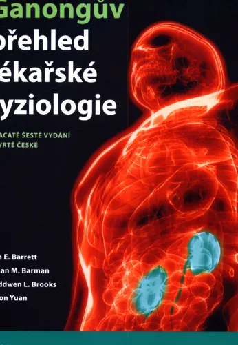 Ganongův přehled lékařské fyziologie Ganong's Review of medical physiology