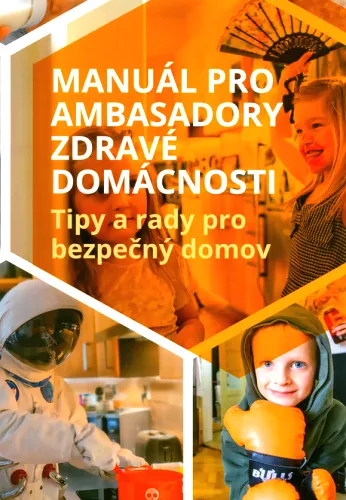 Manuál pro ambasadory zdravé domácnosti tipy a rady pro bezpečný domov