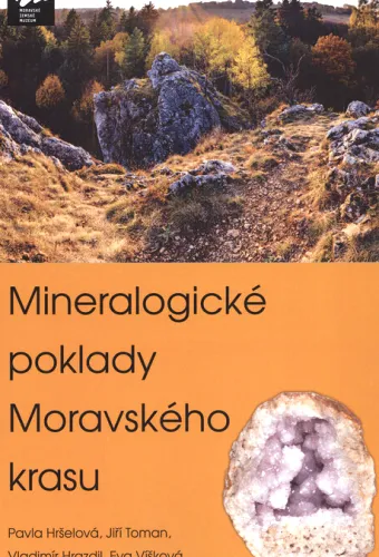 Mineralogické poklady Moravského krasu katalog k výstavě