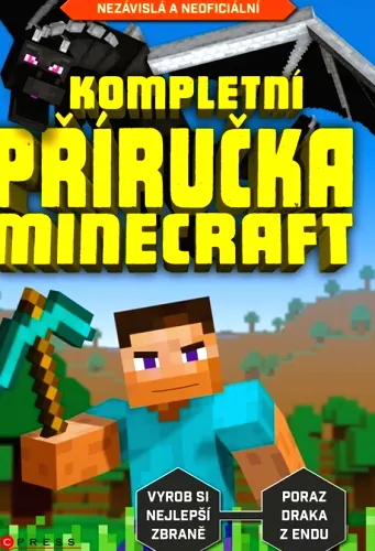 Kompletní příručka Minecraft nezávislá a neoficiální