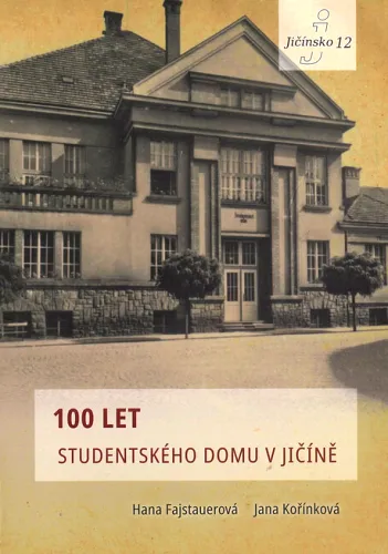 100 let Studentského domu v Jičíně