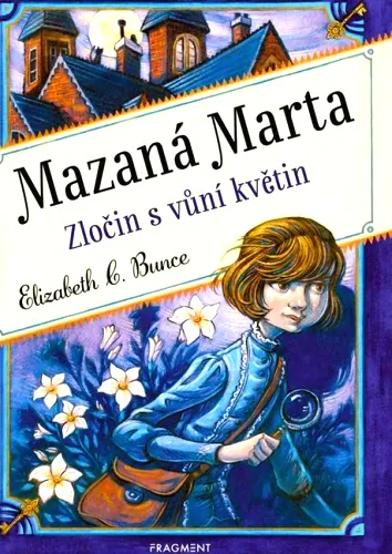 Mazaná Marta. Zločin s vůní květin