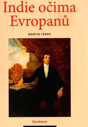 Indie očima Evropanů konceptualizace náboženství v teologii a orientalistice