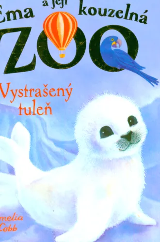 Ema a její kouzelná zoo. Vystrašený tuleň