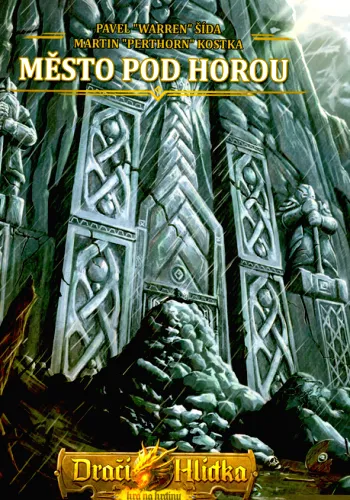 Dračí hlídka hra na hrdiny. Město pod horou - kampaň Dračí hlídky