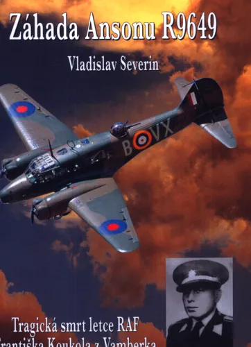 Záhada Ansonu R9649 tragická smrt letce RAF Františka Koukola z Vamberka