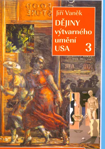 Dějiny výtvarného umění USA. III., Mezi imaginací a konstrukcí reality