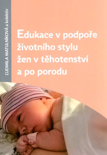 Edukace v podpoře životního stylu žen v těhotenství a po porodu