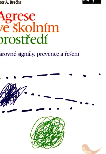 Agrese ve školním prostředí varovné signály, prevence a řešení