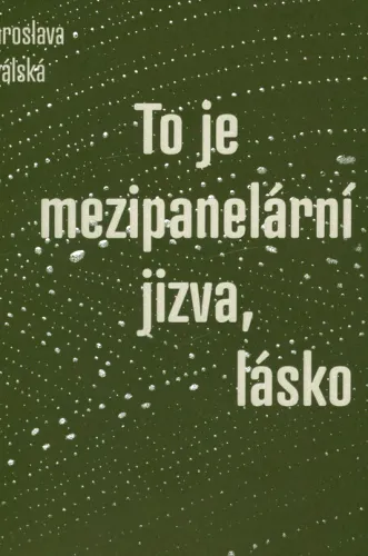 To je mezipanelární jizva, lásko