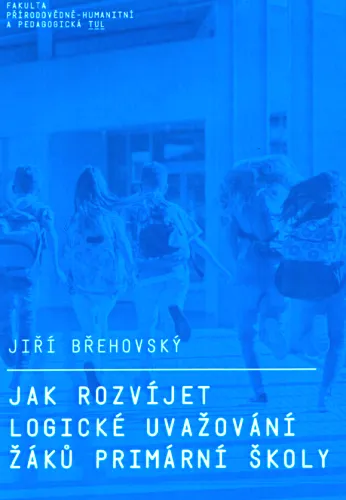 Jak rozvíjet logické uvažování žáků primární školy?