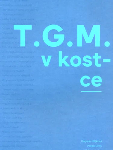 T.G.M. v kostce