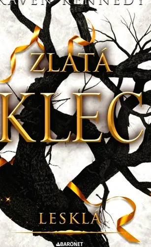 Zlatá klec. Lesklá