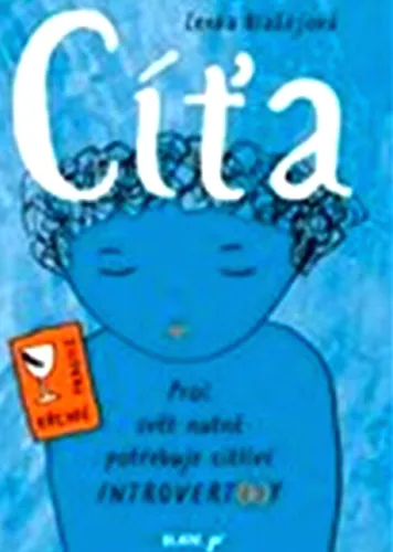 Cíťa proč svět nutně potřebuje citlivé introvert(k)y