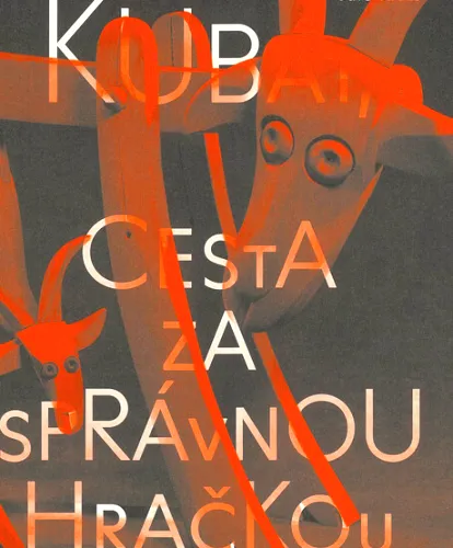 Kubát, cesta za správnou hračkou