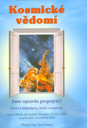 Kosmické vědomí jsme opravdu propojeni? - cesta k blahobytu, štěstí a úspěchu