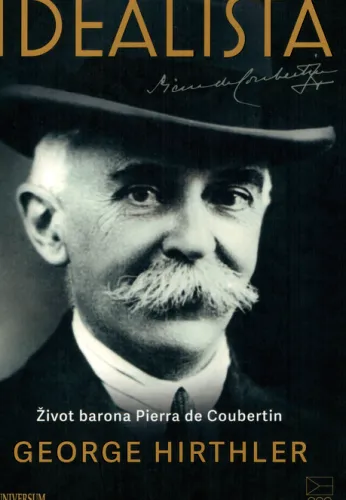 Idealista život barona Pierra de Coubertin