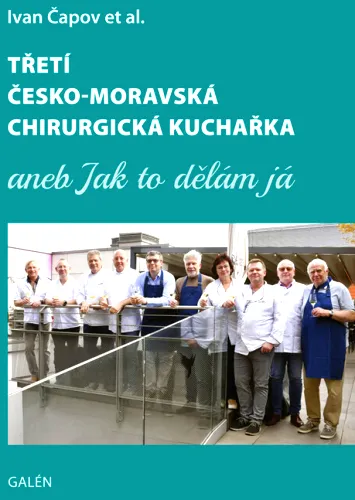 Třetí česko-moravská chirurgická kuchařka, aneb, Jak to dělám já