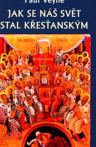 Jak se náš svět stal křesťanským