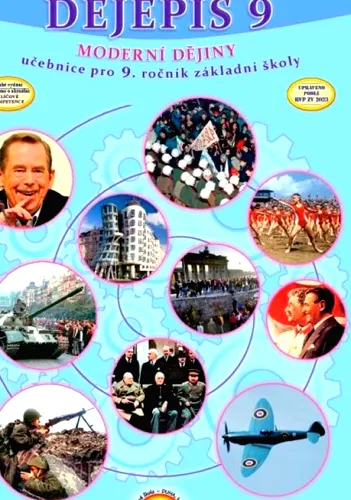 Dějepis 9 moderní dějiny - pro 9. ročník základní školy a odpovídající ročník víceletých gymnázií