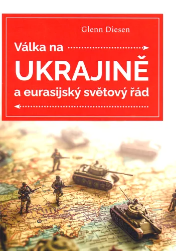 Válka na Ukrajině a eurasijský světový řád
