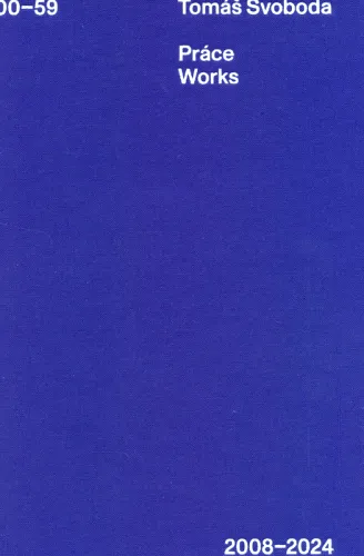 Tomáš Svoboda práce = works - 2008-2024