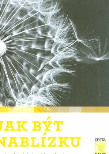 Jak být nablízku provázení posledními týdny a dny života vydala Cesta domů ; text kolektiv autorů Cesty domů
     250 12. upravené vydání
     264 1 Praha Cesta domů