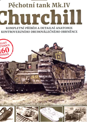 Churchill pěchotní tank Mk.IV - kompletní příběh a detailní anatomie kontroverzního druhoválečného obrněnce