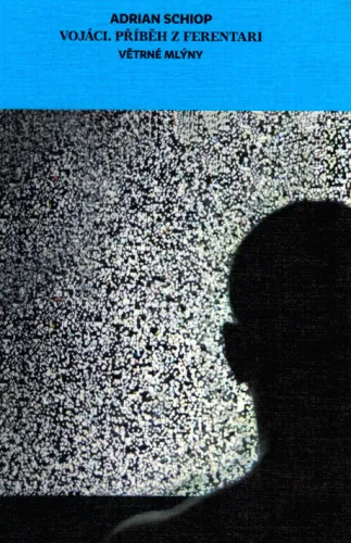 Vojáci - příběh z Ferentari