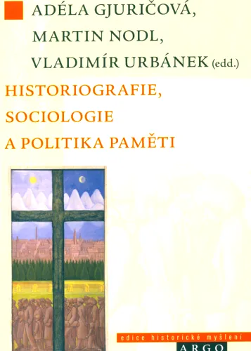 Historiografie, sociologie a politika paměti