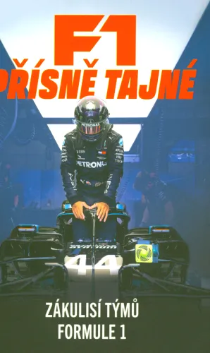F1 přísně tajné zákulisí týmů formule 1