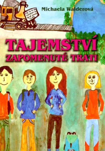 Tajemství zapomenuté trati