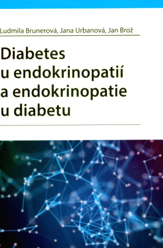 Diabetes u endokrinopatií a endokrinopatie u diabetu