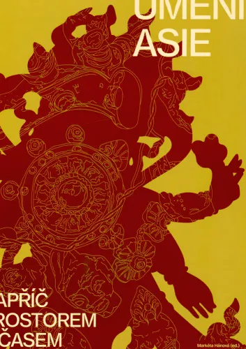 Umění Asie napříč prostorem a časem