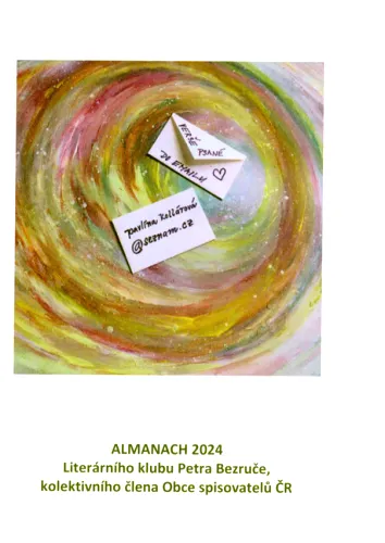 Verše psané do emailu almanach 2024 Literárního klubu Petra Bezruče, kolektivního člena Obce spisovatelů ČR
