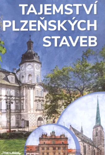 Tajemství plzeňských staveb