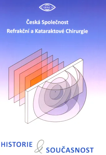 Česká společnost refrakční a kataraktové chirurgie historie & současnost
     2461