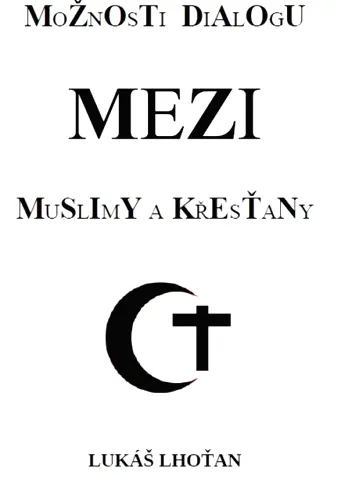 Možnosti dialogu mezi muslimy a křesťany