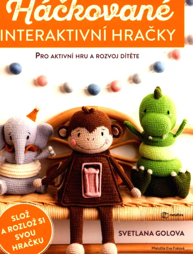 Háčkované interaktivní hračky