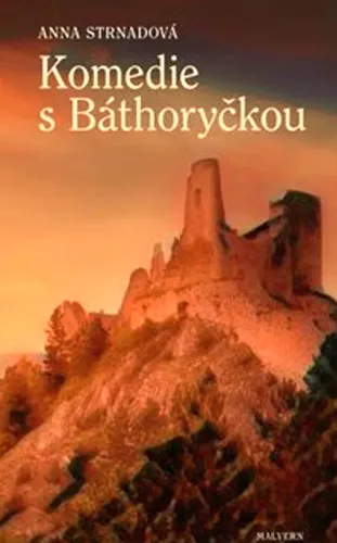 Komedie s Báthoryčkou