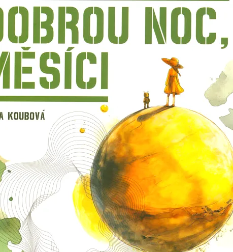 Dobrou noc, Měsíci