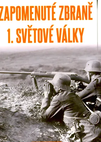 Zapomenuté zbraně 1. světové války