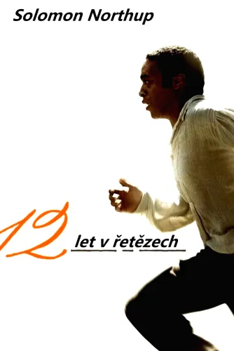 Dvanáct let v řetězech vyprávění Solomona Northupa, občana New Yorku, uneseného ve Washingtonu v roce 1841 a zachráněného v roce 1853, z bavlníkové plantáže poblíž řeky Red river v Louisianě