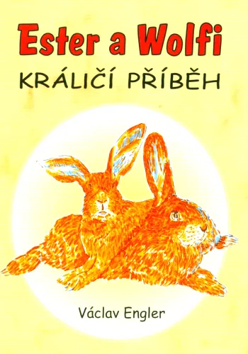 Ester a Wolfi králičí příběh